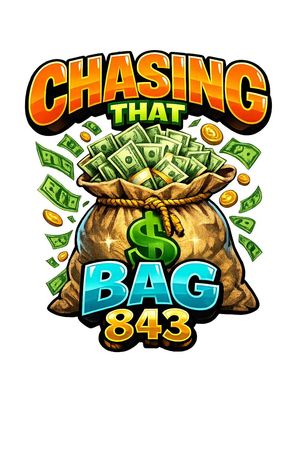 CHASING THAT BAG 843